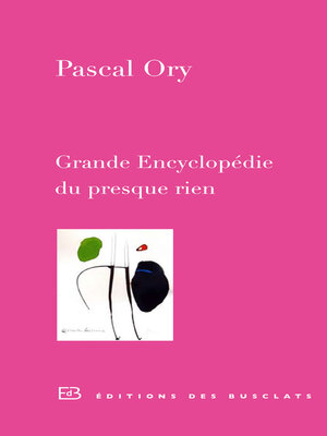 cover image of Grande Encyclopédie du presque rien
